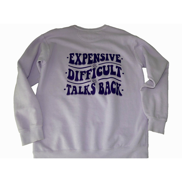 Comfort Colors Expensive & Difficult Sweatshirt Womens MEDIUM Novelty Fun - Picture 1 of 9